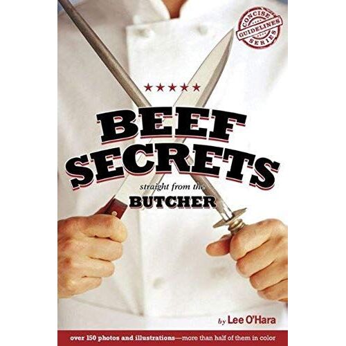 Beef Secrets Straight From The Butcher