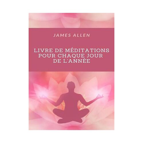Livre De Méditations Pour Chaque Jour De L'année (Traduit)