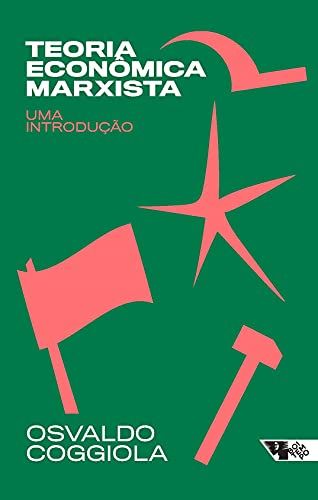 Teoria Economica Marxista - Uma Introducao (Em Portugues Do Brasil)
