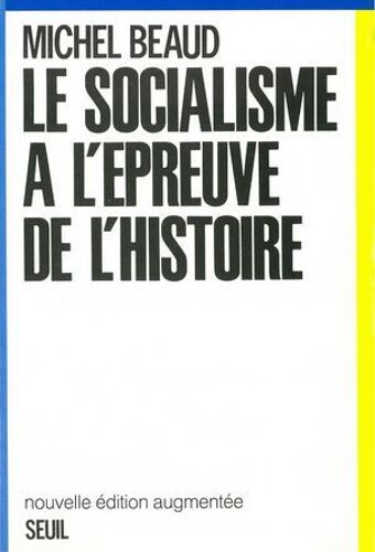 Le Socialisme À L'épreuve De L'histoire (1800-1981)
