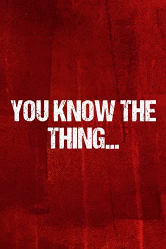 To Do List Notebook | Funny Phrase Quote From Joe Biden 2020 You Know The Thing