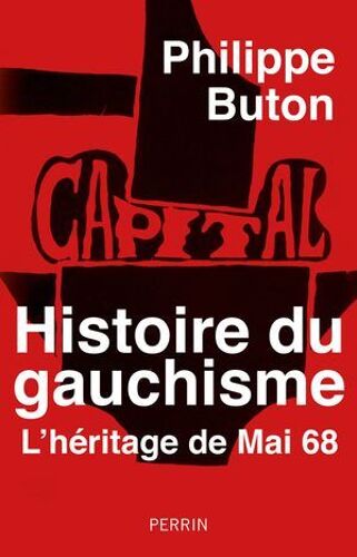 Histoire Du Gauchisme - L'héritage De Mai 68