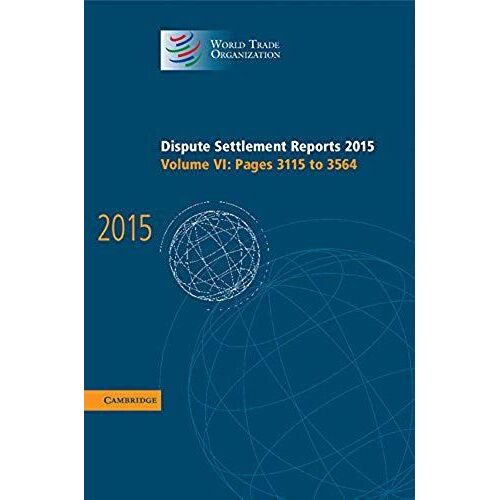 Dispute Settlement Reports 2015: Volume 6, Pages 3115-3564