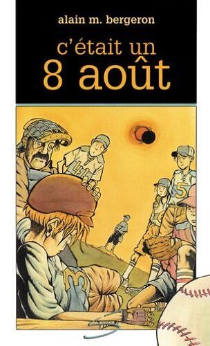C'était Un 8 Août