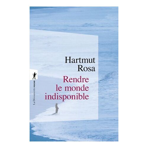 Rendre Le Monde Indisponible