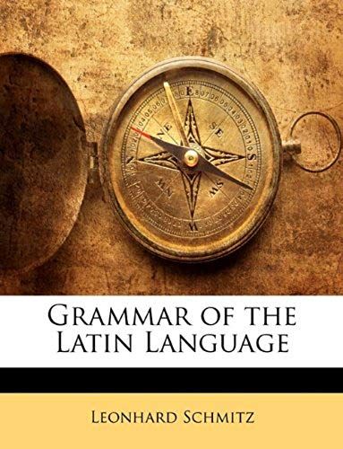 Grammar Of The Latin Language
