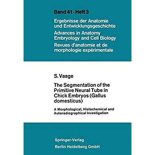 The Segmentation Of The Primitive Neural Tube In Chick Embryos (Gallus Domesticus)
