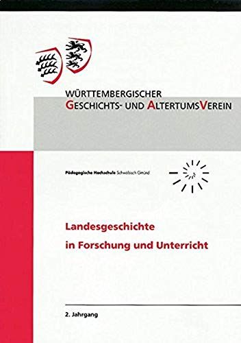 Landesgeschichte In Forschung Und Unterricht 2. Jahrgang