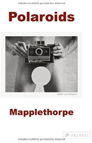 Mapplethorpe: Polaroids