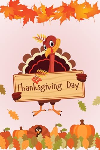 Thanksgiving Day: Give Thanks With A Grateful Heart, Thanksgiving Day Turkey Bird Primary Journal