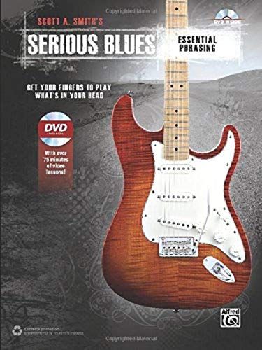 Scott A. Smith's Serious Blues -- Essential Phrasing