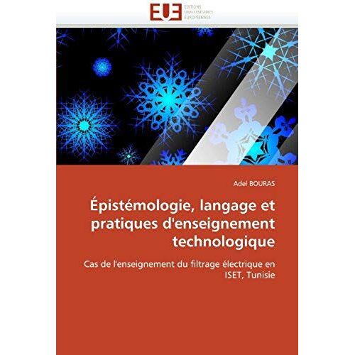 Épistémologie, Langage Et Pratiques D'enseignement Technologique