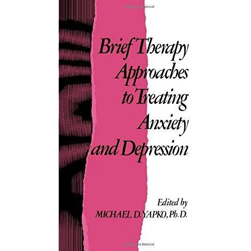 Brief Therapy Approaches To Treating Anxiety And Depression
