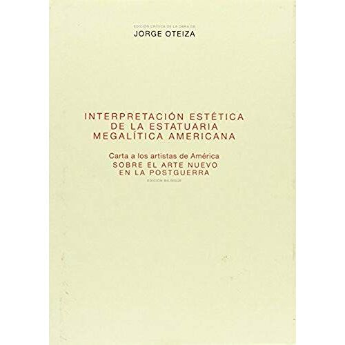 Oteiza, J: Interpretación Estética De La Estatuaria Megalíti
