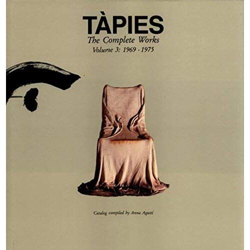 T Apies: 3: The Complete Works (Tapies (Rizzoli))