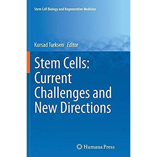 Stem Cells: Current Challenges And New Directions