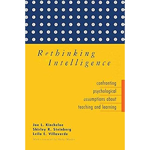 Rethinking Intelligence: Confronting Psychological Assumptions About Teaching And Learning