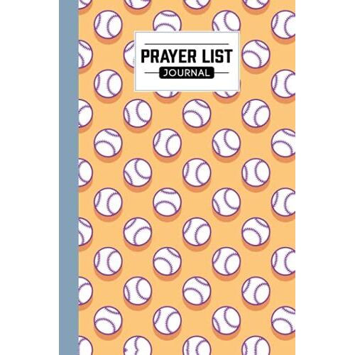 Prayer List Journal: A Daily Record Notebook For Prayers With Baseball Cover Design, 120 Pages, Size 6" X 9" By Kevin Ippolitto