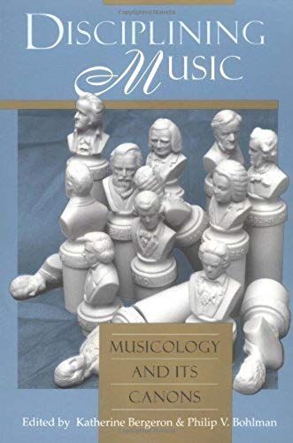 Disciplining Music - Musicology & Its Canons (Paper)