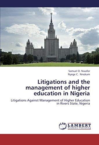 Litigations And The Management Of Higher Education In Nigeria