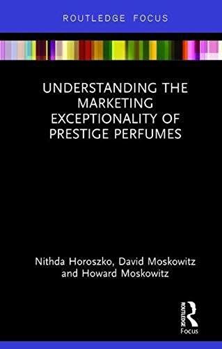 Understanding The Marketing Exceptionality Of Prestige Perfumes