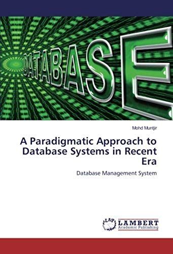 A Paradigmatic Approach To Database Systems In Recent Era