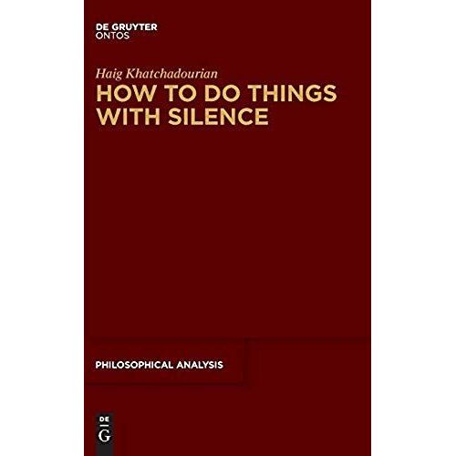 How To Do Things With Silence