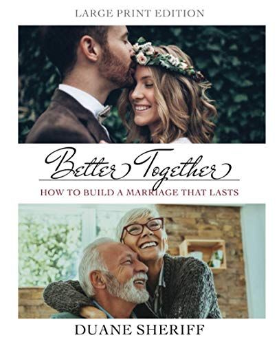 Better Together (Large Print Edition): How To Build A Marriage That Lasts