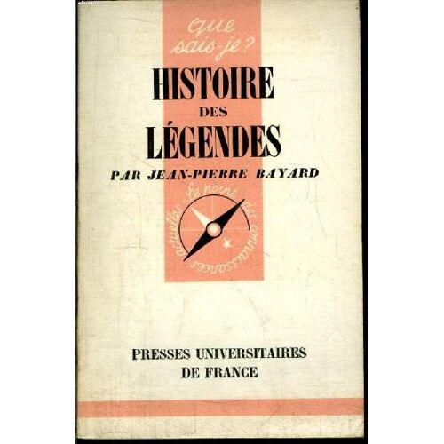 Que Sais-Je? N° 670 Histoire Des Légendes