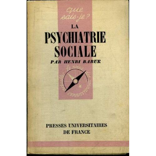Que Sais-Je? N° 669 La Psychiatrie Sociale