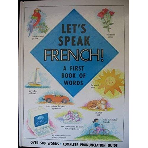 Let's Speak French!: A First Book Of Words