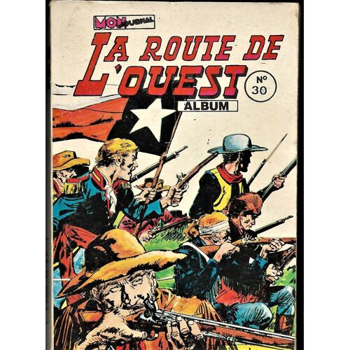 La Route De L'ouest  Album Relie N°30  Avec  N°88 89  90 Bd Petit Format