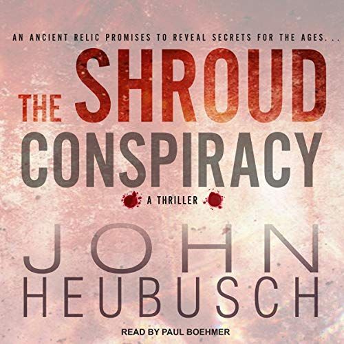 The Shroud Conspiracy: A Novel