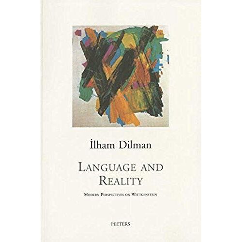 Language And Reality: Modern Perspectives On Wittgenstein