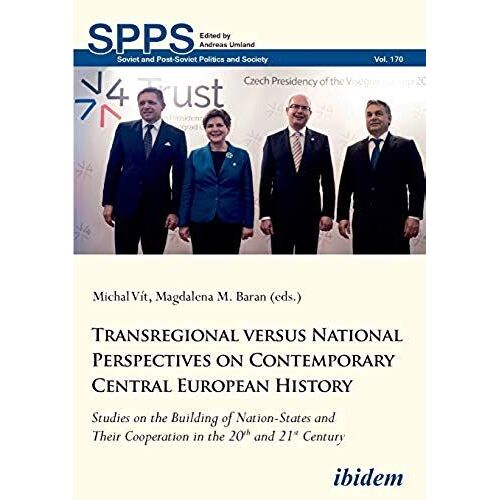 Transregional Versus National Perspectives On Contemporary Central European History