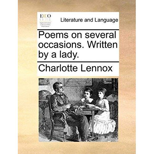 Poems On Several Occasions. Written By A Lady.