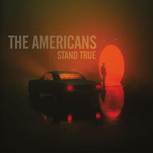 The Americans - Stand True [Vinyl Lp]