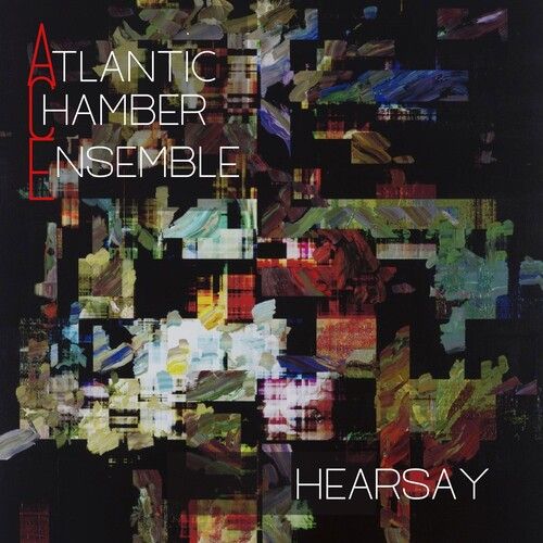 Atlantic Chamber Ensemble - Hearsay [Compact Discs]