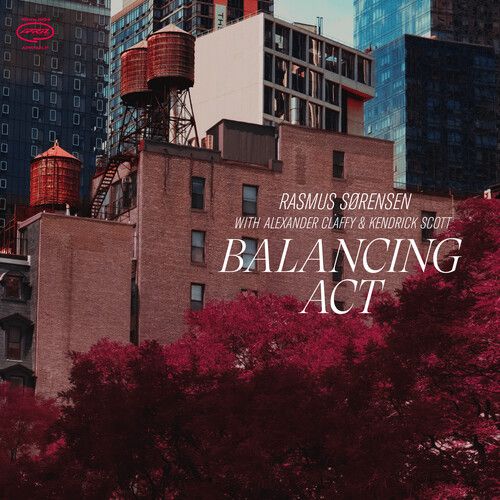 Sorensen,Rasmus / Claffy,Alexander - Balancing Act [Compact Discs]