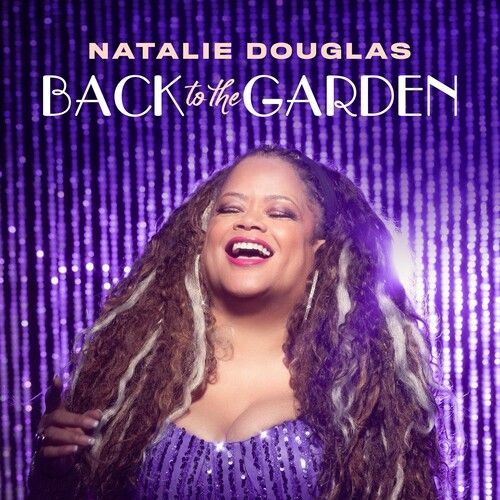 Natalie Douglas - Back To The Garden [Compact Discs]
