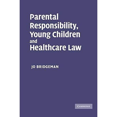 Parental Responsibility, Young Children And Healthcare Law