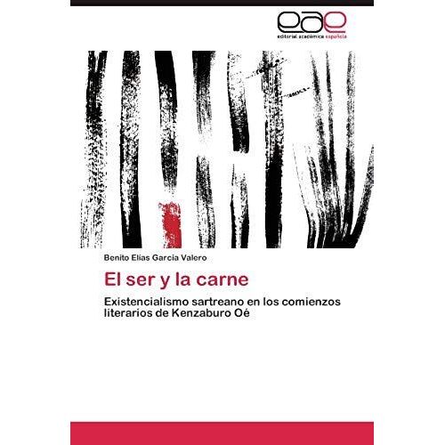 El Ser Y La Carne