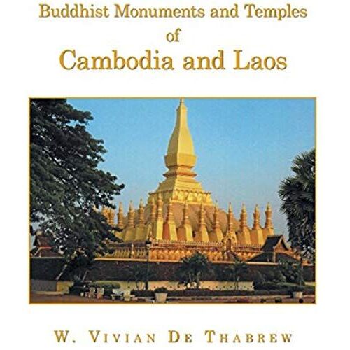 Buddhist Monuments And Temples Of Cambodia And Laos