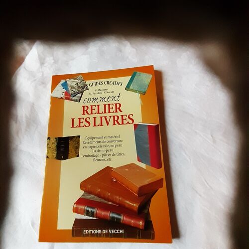 Comment Relier Les Livres Guides Creatifs Marchesi