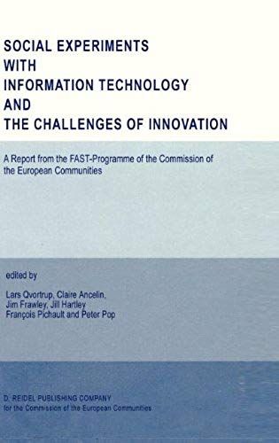 Social Experiments With Information Technology And The Challenges Of Innovation