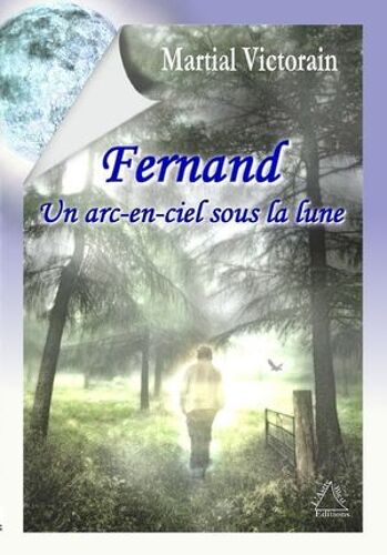 Fernand, Un Arc-En-Ciel Sous La Lune