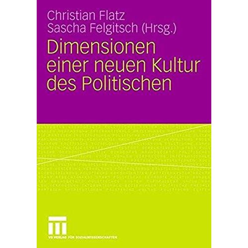 Dimensionen Einer Neuen Kultur Des Politischen