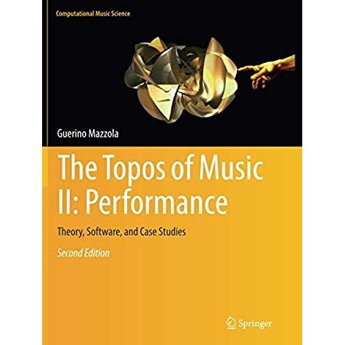 The Topos Of Music Ii: Performance