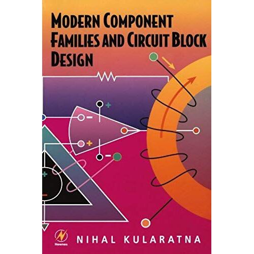 Modern Component Families And Circuit Block Design