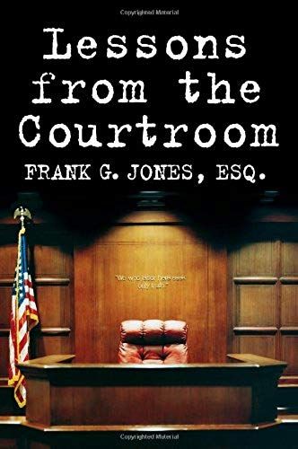 Lessons From The Courtroom